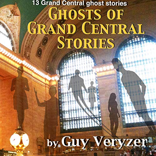 Cover of The Ghosts of Grand Central: Stories