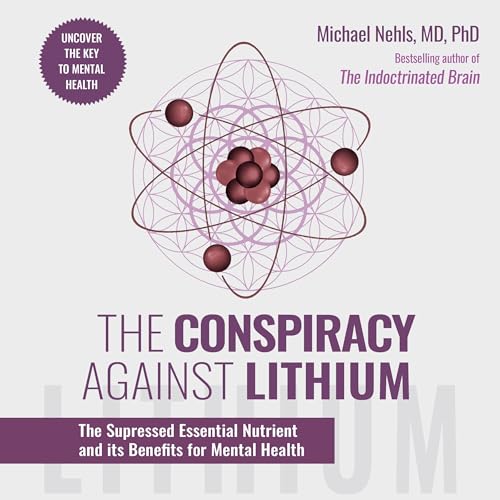 Cover of The Conspiracy Against Lithium