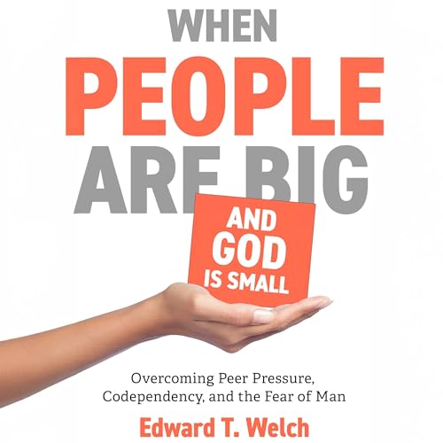 Cover of When People Are Big and God Is Small