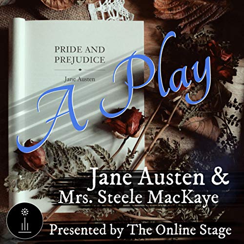 Cover of Pride and Prejudice: A Play