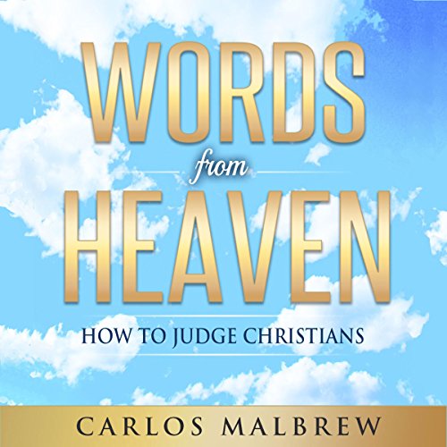 Cover of Words from Heaven: How to Judge Christians