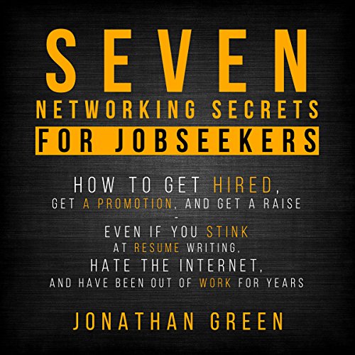 Cover of Seven Networking Secrets for Jobseekers