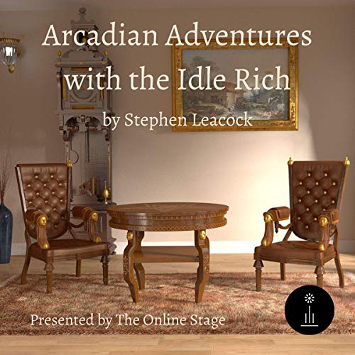 Cover of Arcadian Adventures with the Idle Rich
