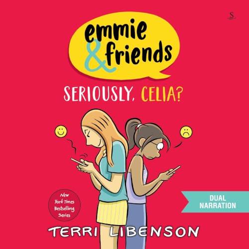 Cover of Emmie & Friends: Seriously, Celia?