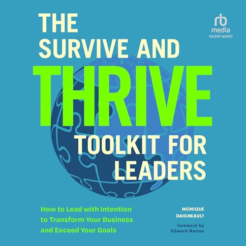 Cover of The Survive and Thrive Toolkit for Leaders