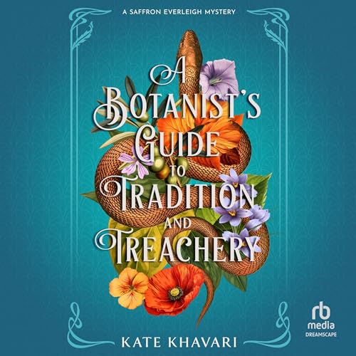 Cover of A Botanist’s Guide to Tradition and Treachery