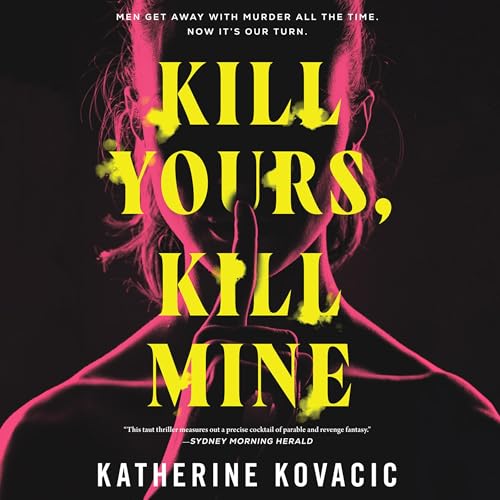 Cover of Kill Yours, Kill Mine