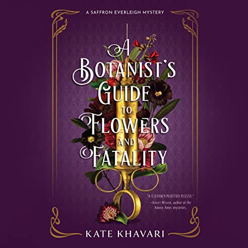Cover of A Botanist's Guide to Flowers and Fatality