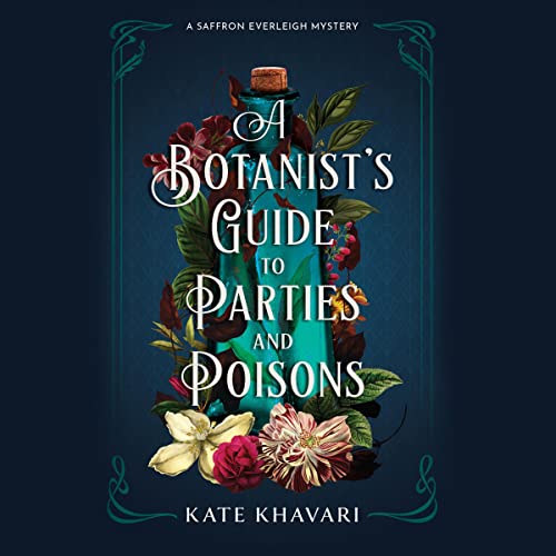 Cover of A Botanist's Guide to Parties and Poisons