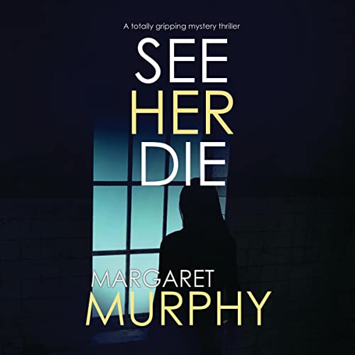 Cover of See Her Die