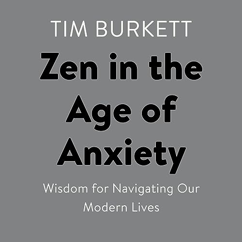Cover of Zen in the Age of Anxiety