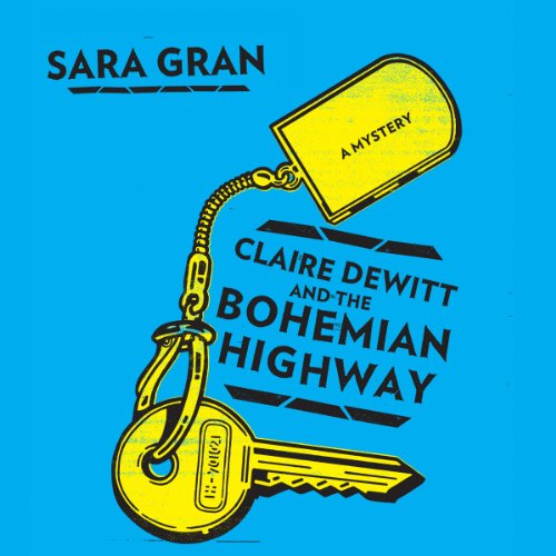 Cover of Claire DeWitt and the Bohemian Highway
