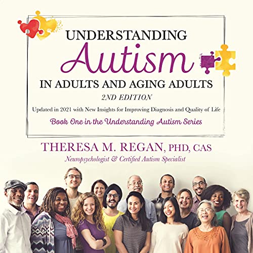 Cover of Understanding Autism in Adults and Aging Adults: 2nd Edition