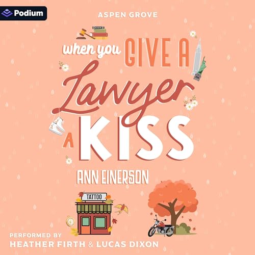Cover of When You Give a Lawyer a Kiss