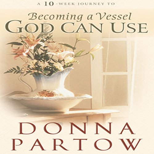 Cover of Becoming a Vessel God Can Use