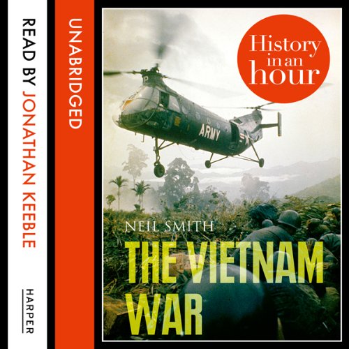 Cover of The Vietnam War: History in an Hour