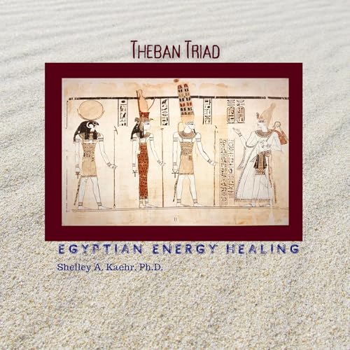 Cover of Egyptian Energy Healing: Theban Triad