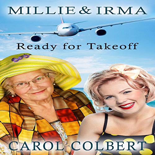 Cover of Millie & Irma: Ready for Takeoff!