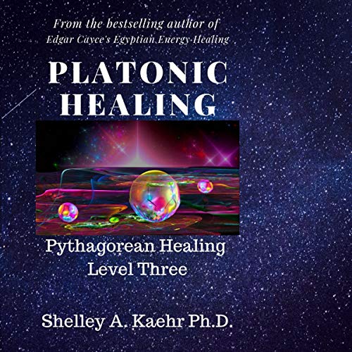 Cover of Platonic Healing: Pythagorean Healing Level Three