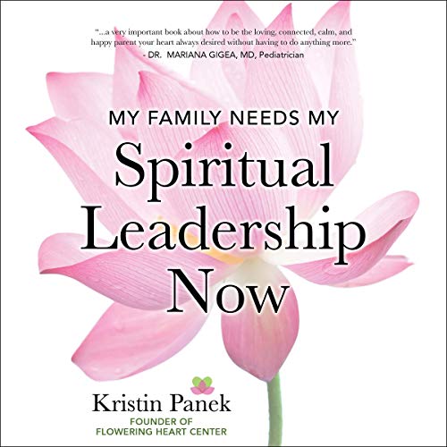 Cover of My Family Needs My Spiritual Leadership Now