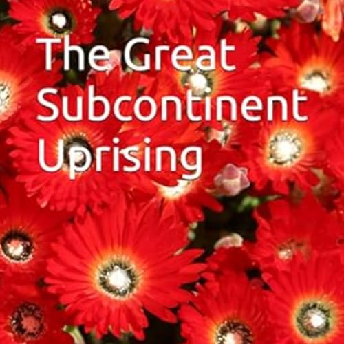 Cover of The Great Subcontinent Uprising