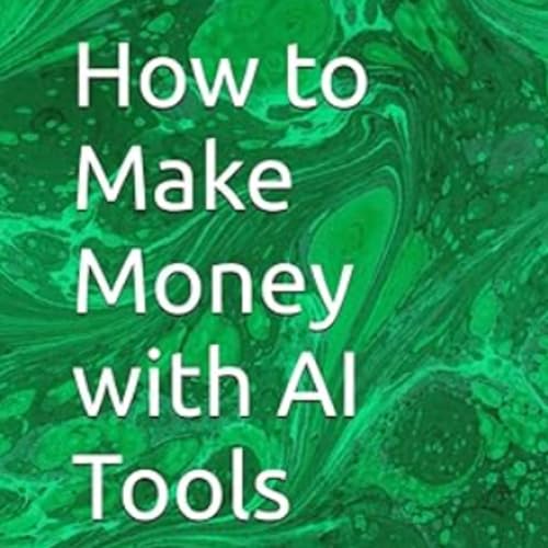 Cover of How to Make Money with AI Tools