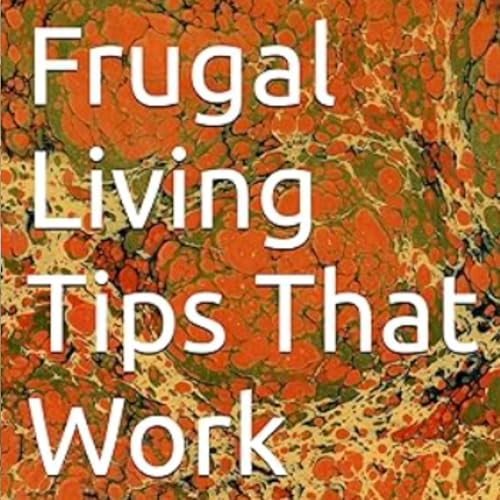 Cover of Frugal Living Tips That Work