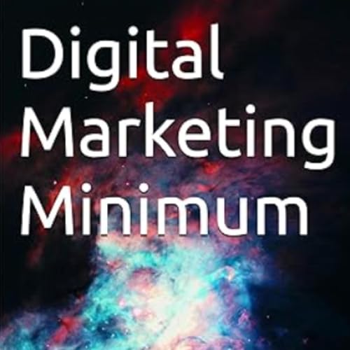 Cover of Digital Marketing Minimum
