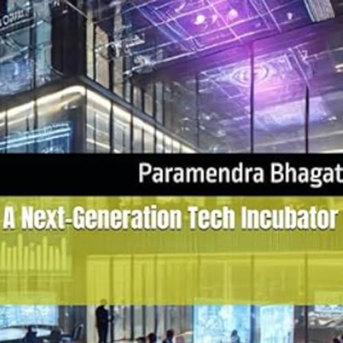 Cover of A Next-Generation Tech Incubator