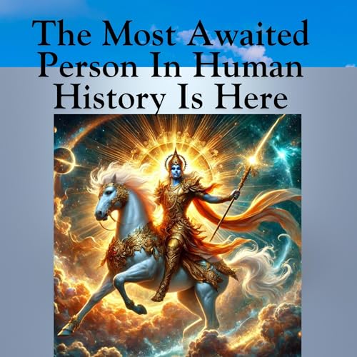 Cover of The Most Awaited Person in Human History Is Here