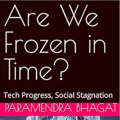 Cover of Are We Frozen in Time?
