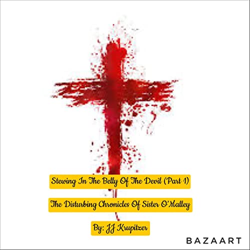 Cover of Stewing in the Belly of the Devil (Part 1)