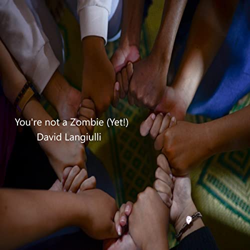 Cover of You're not a Zombie (Yet!)