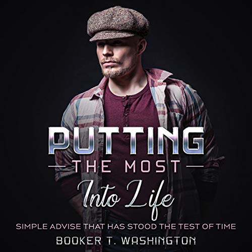 Cover of Putting the Most into Life - Modernized Edition