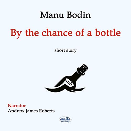 Cover of By the Chance of a Bottle