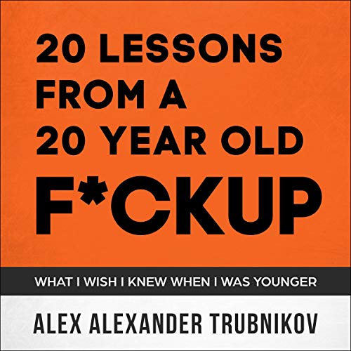 Cover of 20 Lessons from a 20-Year-Old F*ckup