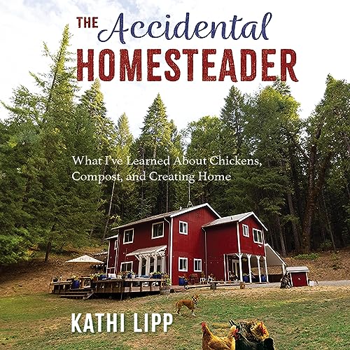 Cover of The Accidental Homesteader