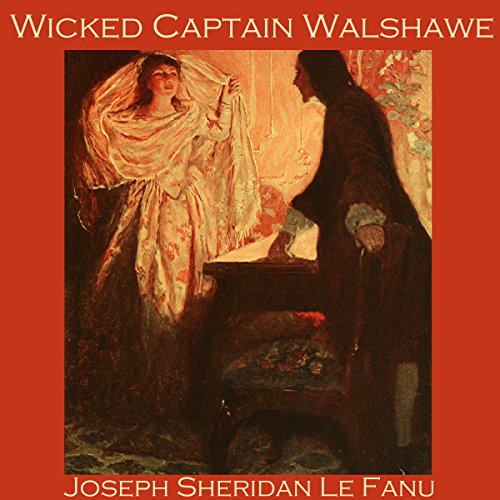 Cover of Wicked Captain Walshawe