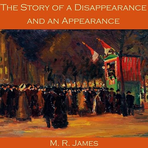 Cover of The Story of a Disappearance and an Appearance