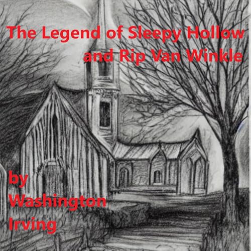 Cover of The Legend of Sleepy Hollow and Rip Van Winkle