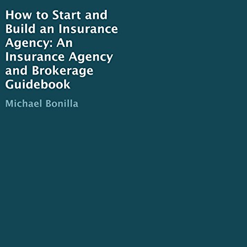 Cover of How to Start and Build an Insurance Agency