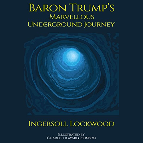 Cover of Baron Trump's Marvellous Underground Journey