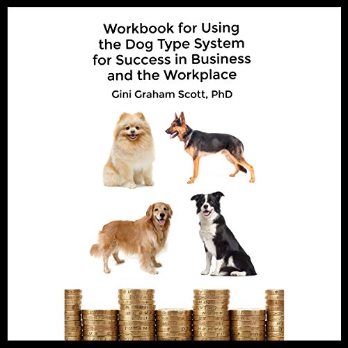 Cover of Workbook for Using the Dog Type System for Success in Business and the Workplace
