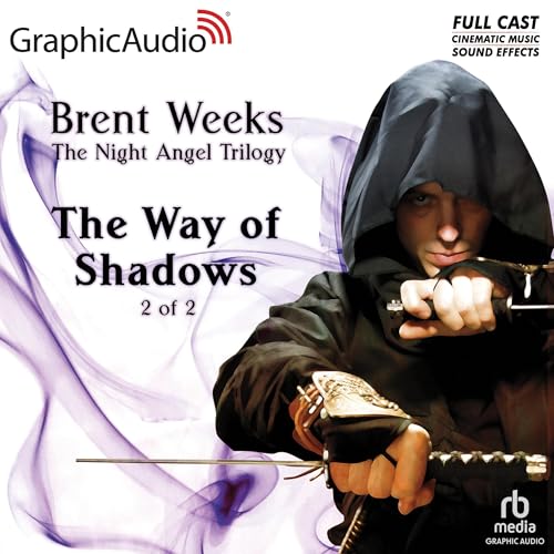 Cover of The Way of Shadows (2 of 2) [Dramatized Adaptation]