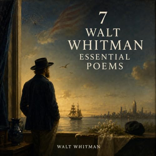 Cover of 7 Walt Whitman Essential Poems