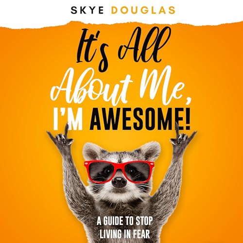 Cover of It's All About Me, I'm Awesome