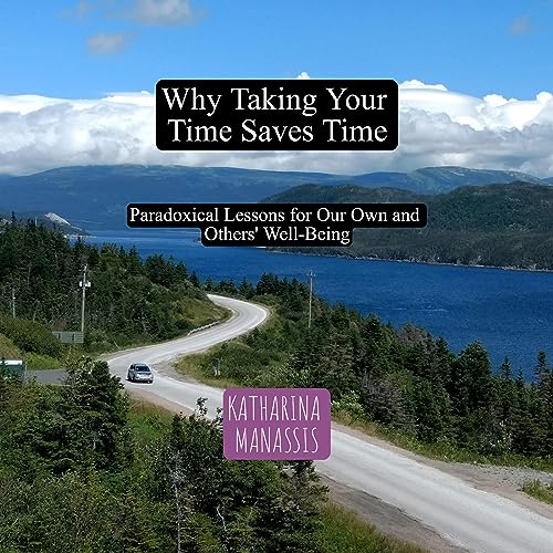 Cover of Why Taking Your Time Saves Time