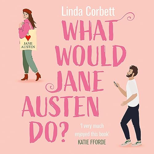 Cover of What Would Jane Austen Do?
