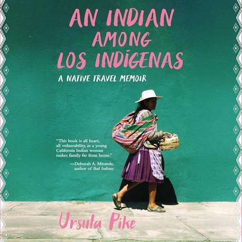 Cover of An Indian Among Los Indígenas