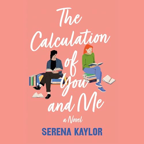 Cover of The Calculation of You and Me